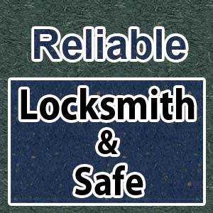 Reliable Locksmith & Safe Reliable Locksmith & Safe